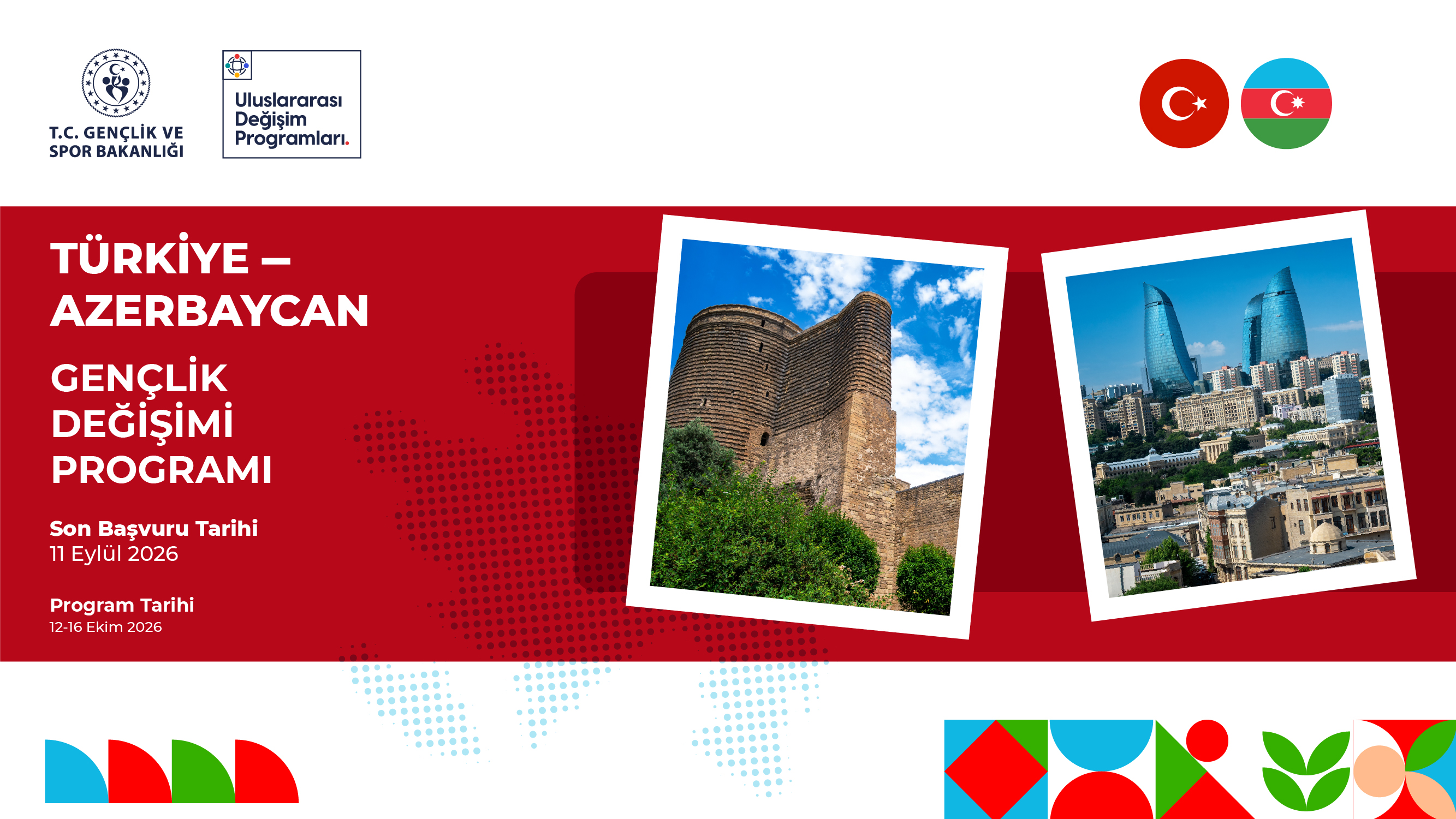 TÜRKİYE - AZERBAYCAN GENÇLİK DEĞİŞİMİ PROGRAMI BAŞVURUSU